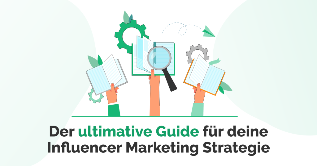 Bild Ultimative Guide fuer Influencer Marketing Strategy