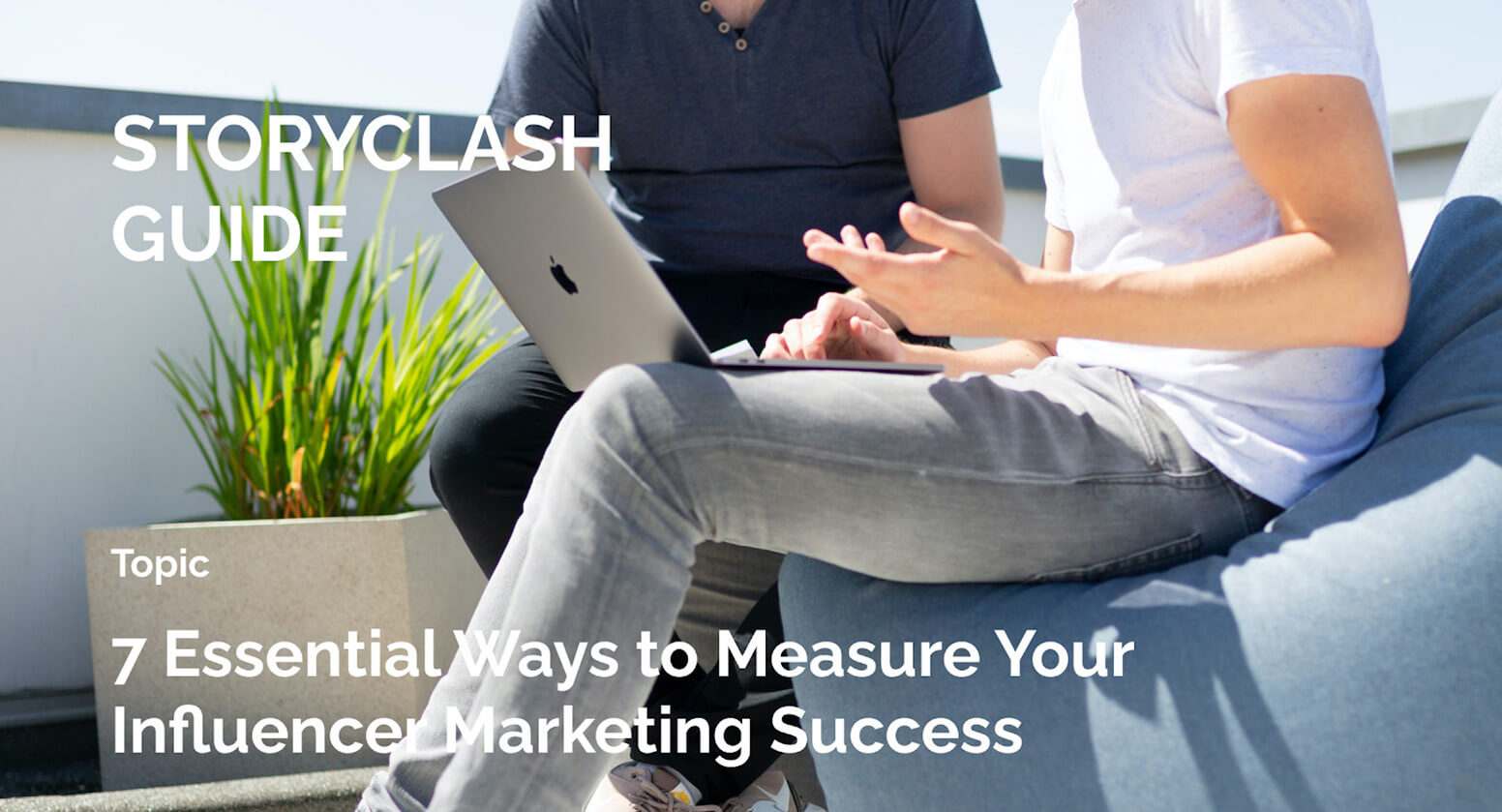 Picture with 2 Guys that discuss 7 Essential Ways to Measure Your Influencer Marketing Performance